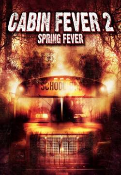 Cabin Fever 2 - Il contagio (2009)