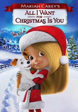 Mariah Carey: All I Want for Christmas is You (2017)