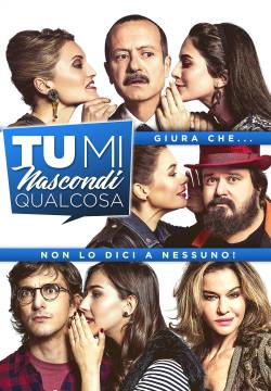 Tu mi nascondi qualcosa (2018)