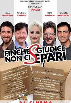 Finché giudice non ci separi (2018)