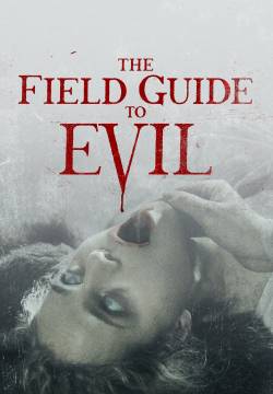 The Field Guide to Evil (2018)