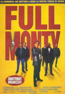 Full Monty - Squattrinati organizzati (1997)