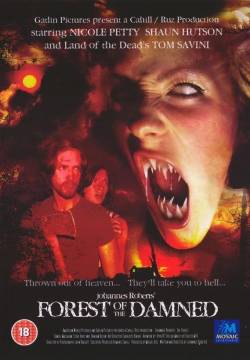 Forest of the Damned - La foresta dei dannati (2005)