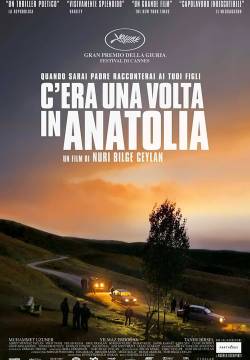 C'era una volta in Anatolia (2011)