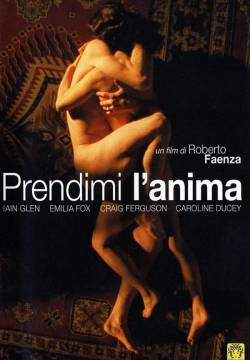 Prendimi l'anima (2003)