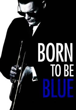 Born to Be Blue (2015)