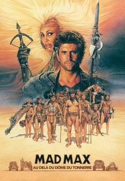 Mad Max Beyond Thunderdome - Mad Max 3: Oltre la sfera del tuono (1985)