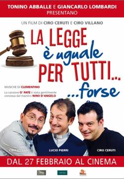 La legge è uguale per tutti... forse (2014)