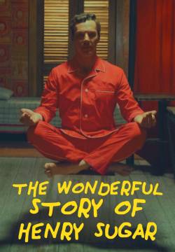 The Wonderful Story of Henry Sugar - La meravigliosa storia di Henry Sugar (2023)